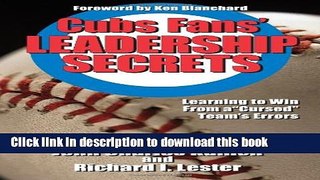 Download Cubs Fans  Leadership Secrets: Learning to Win From a 