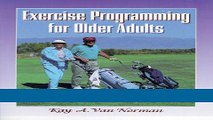 Read Books Exercise Programming for Older Adults E-Book Free