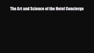 Popular book The Art and Science of the Hotel Concierge