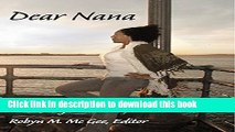 [PDF] Dear Nana: Grandmother Tales of Love, Secrets and Going Home Read Full Ebook