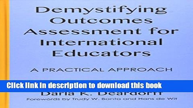 Read Demystifying Outcomes Assessment for International Educators: A Practical Approach Ebook Free