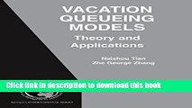 Read Vacation Queueing Models: Theory and Applications (International Series in Operations