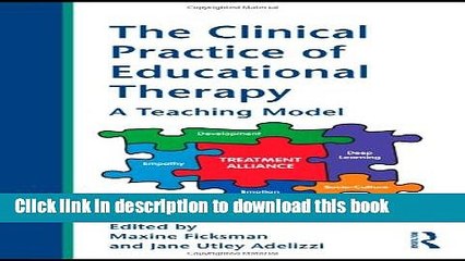 Read The Clinical Practice of Educational Therapy: A Teaching Model  Ebook Free