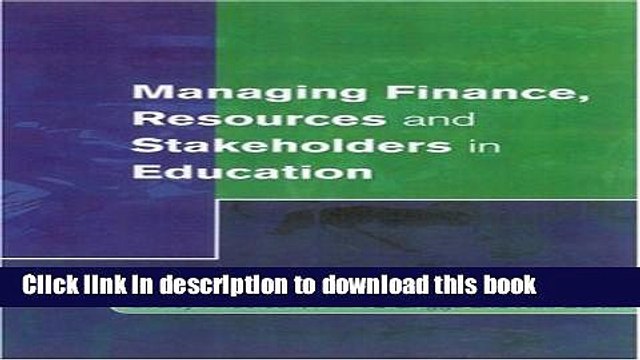 Read Managing Finance, Resources and Stakeholders in Education (Centre for Educational Leadership