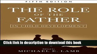 Read The Role of the Father in Child Development  Ebook Online