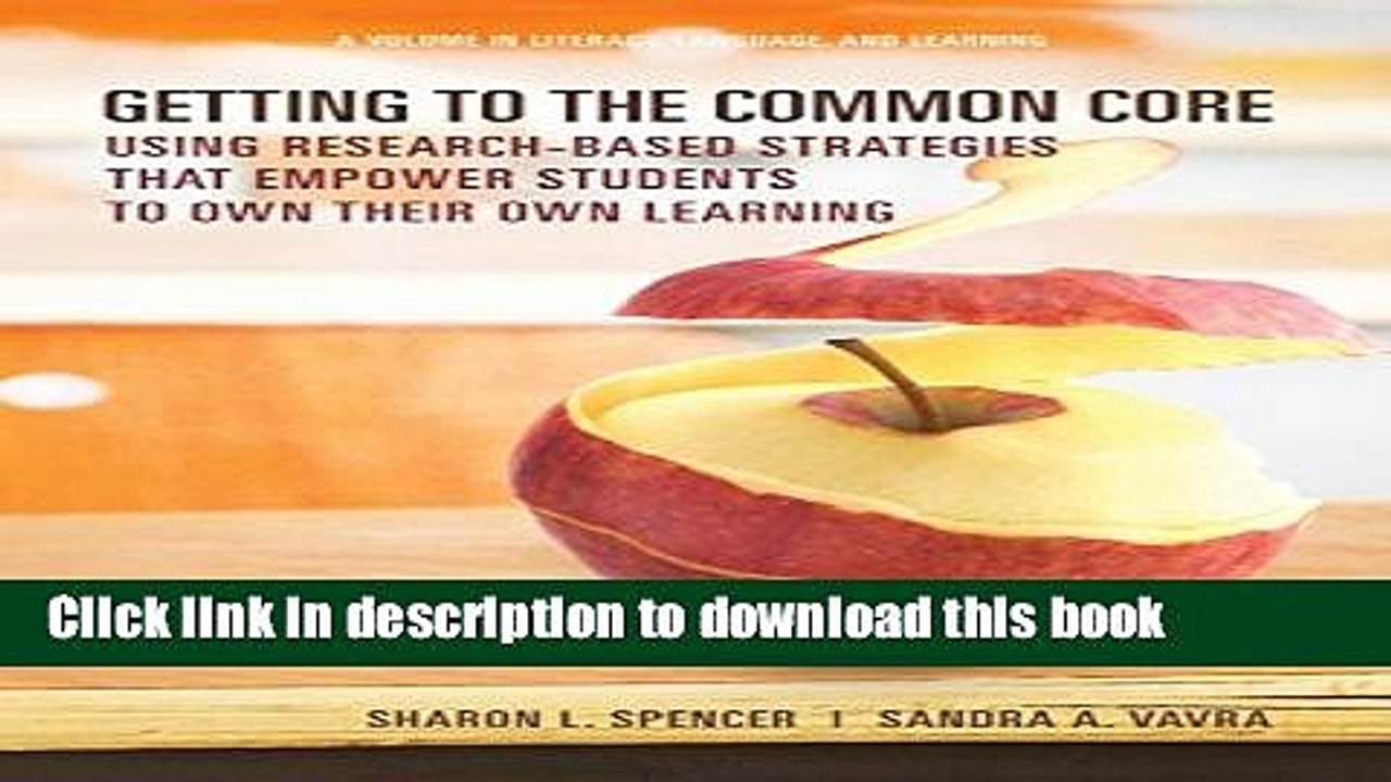 Read Getting to the Common Core: Using Research-based Strategies that Empower Students to Own