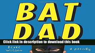 Download BatDad: A Parody  PDF Online