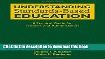 Read Understanding Standards-Based Education: A Practical Guide for Teachers and Administrators
