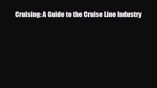Popular book Cruising: A Guide to the Cruise Line Industry