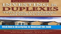 Read Books The Complete Guide to Investing in Duplexes, Triplexes, Fourplexes, and Mobile Homes: