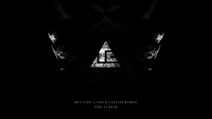 Sofi Tukker - Hey Lion (Tom & Collins Remix)