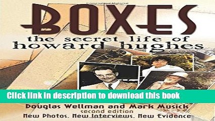 [PDF] Boxes: The Secret Life Of Howard Hughes (2nd edition)  Full EBook