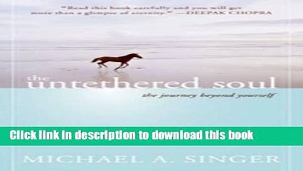 Read The Untethered Soul: The Journey Beyond Yourself Ebook Free