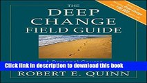 [PDF] The Deep Change Field Guide: A Personal Course to Discovering the Leader Within  Full EBook