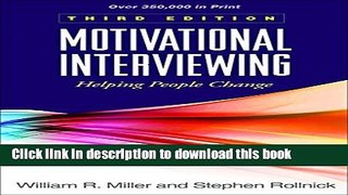 Read Motivational Interviewing: Helping People Change, 3rd Edition (Applications of Motivational