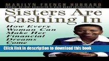 [Read PDF] Sisters Are Cashing In: How Every Woman Can make Her Financial Dreams Come True Free