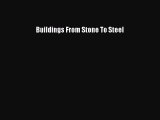 [PDF] Buildings From Stone To Steel Download Full Ebook