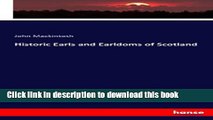 Read Historic Earls and Earldoms of Scotland Ebook Free