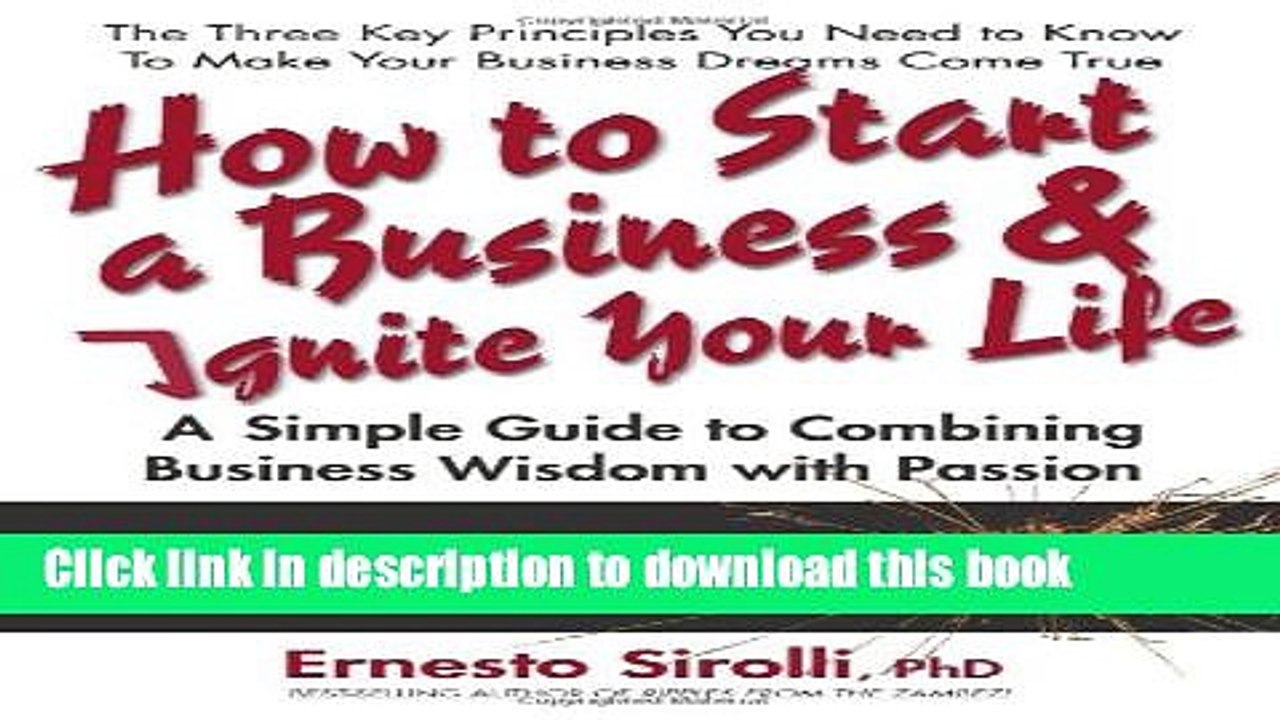 [Read PDF] How to Start a Business   Ignite Your Life: A Simple Guide to Combining Business Wisdom