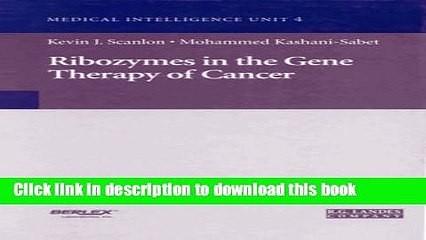 PDF Ribozymes in Gene Therapy of Cancer (Biotechnology Intelligence Unit) [Read] Full Ebook