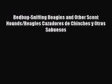 [PDF] Bedbug-Sniffing Beagles and Other Scent Hounds/Beagles Cazadores de Chinches y Otros