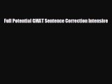 FREE PDF Full Potential GMAT Sentence Correction Intensive READ ONLINE