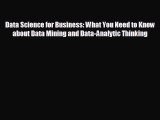READ book Data Science for Business: What You Need to Know about Data Mining and Data-Analytic