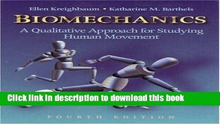 Download Biomechanics: A Qualitative Approach for Studying Human Movement (4th Edition) [Download]