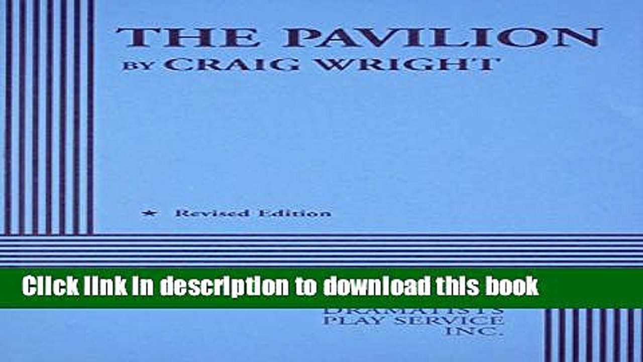 Read The Pavilion - Acting Edition  Ebook Free