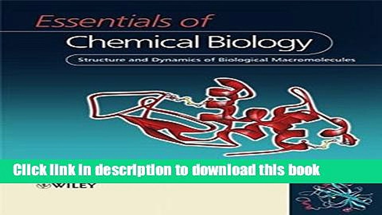 PDF Essentials of Chemical Biology: Structure and Dynamics of Biological Macromolecules PDF Book