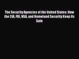 [PDF] The Security Agencies of the United States: How the CIA FBI NSA and Homeland Security