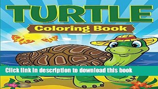 Read Turtle Coloring Book: Coloring Books for Kids (Art Book Series) Ebook Free