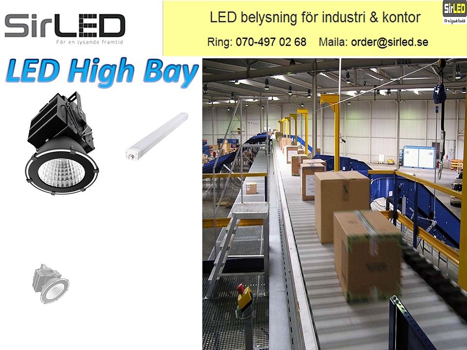 Få high bay LED belysningssystem till rimliga kostnader endast vid Sirled.se