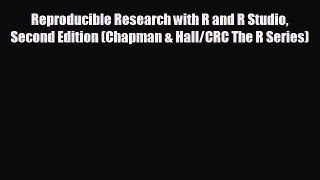 READ book Reproducible Research with R and R Studio Second Edition (Chapman & Hall/CRC The