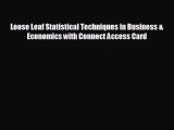 READ book Loose Leaf Statistical Techniques in Business & Economics with Connect Access Card