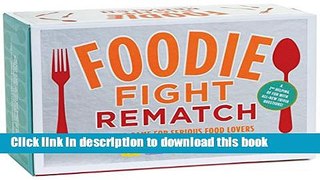 Download Foodie Fight Rematch: A Trivia Game for Serious Food Lovers PDF Online
