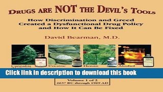 Read Drugs Are NOT the Devil s Tools: How Discrimination and Greed Created a Dysfunctional Drug