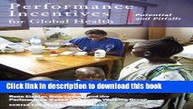 Read Performance Incentives for Global Health: Potential and Pitfalls PDF Free