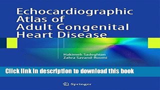Download Echocardiographic Atlas of Adult Congenital Heart Disease [Read] Online