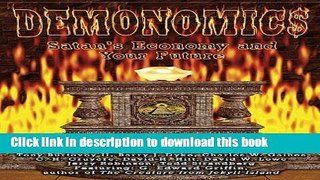 [Read PDF] Demonomics: Satan s Economy and Your Future Download Online