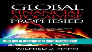 [Read PDF] Global Financial Apocalypse Prophesied Download Free