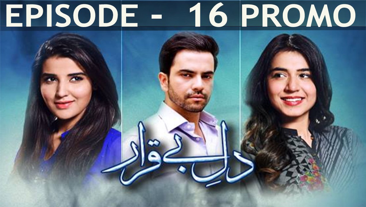 Dil E Beqarar Episode 16 Promo Drama 27 July 2016