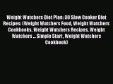 Free Full [PDF] Downlaod  Weight Watchers Diet Plan: 30 Slow Cooker Diet Recipes: (Weight