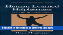 Read Human Learned Helplessness: A Coping Perspective (The Springer Series in Social Clinical