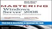 Read Mastering Windows Server 2008 Networking Foundations Ebook Free