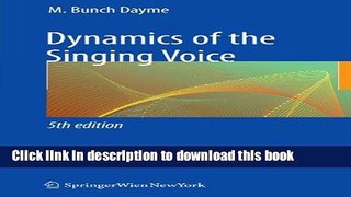 Read Dynamics of the Singing Voice Ebook Free