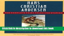 Read Hans Christian Andersen: The Complete Fairy Tales and Stories (Anchor Folktale Library)