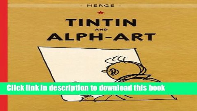 Read Tintin and Alph-Art (The Adventures of Tintin: Original Classic) Ebook Free
