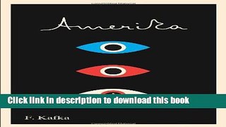 Read Amerika: The Missing Person: A New Translation, Based on the Restored Text (The Schocken