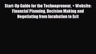 FREE PDF Start-Up Guide for the Technopreneur + Website: Financial Planning Decision Making